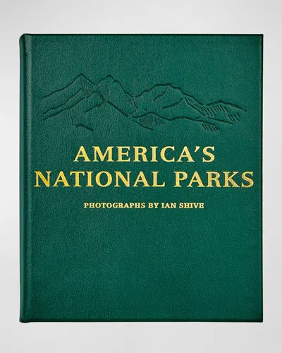 Graphic Image America's National Parks: An American Legacy Leather-bound Book In Green