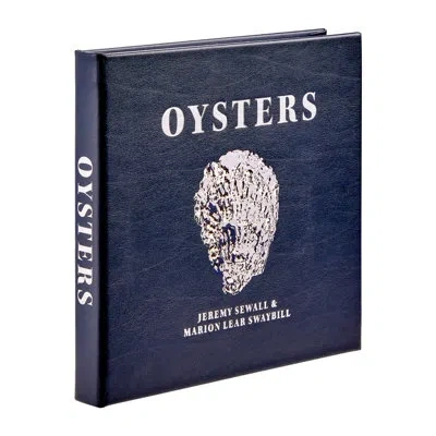 Graphic Image Oysters: A Celebration In The Raw Leather Bound Special Edition Book