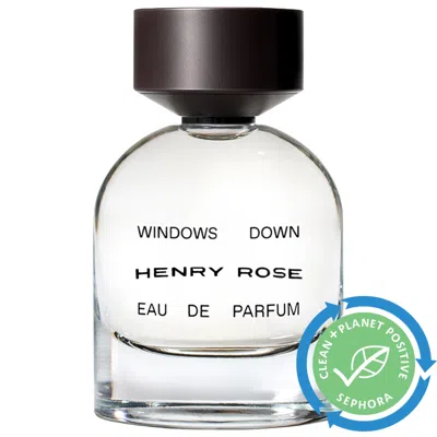 HENRY ROSE WINDOWS DOWN EAU DE PARFUM 1.7 OZ / 50 ML EAU DE PARFUM SPRAY