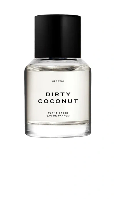 Heretic Parfum Dirty Coconut Eau De Parfum