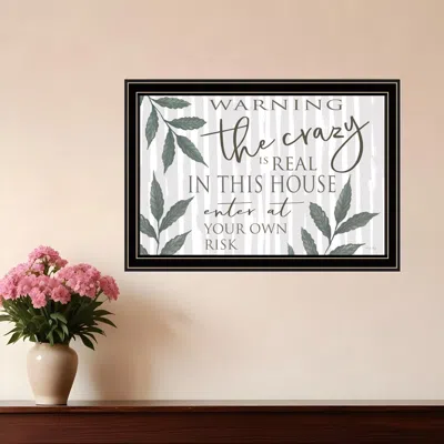 Hivvago The Crazy Is Real Black Framed Print Wall Art In Gray