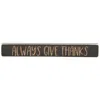 Homegifo Always Give Thanks Engraved Block 12"