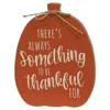 Homegifo Always Something To Be Thankful For Pumpkin Sitter