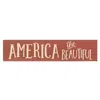 Homegifo America The Beautiful Engraved Sign Barn Red 24" X 5.5"