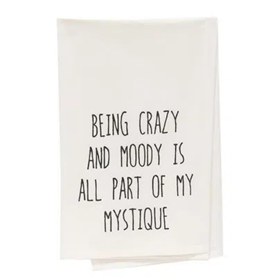 Homegifo *being Crazy And Moody Is All Part Of My Mystique Dish Towel In Burgundy