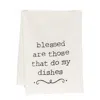 Homegifo *blessed Are Those That Do My Dishes Dish Towel