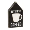 Homegifo But First Coffee Block Sitter