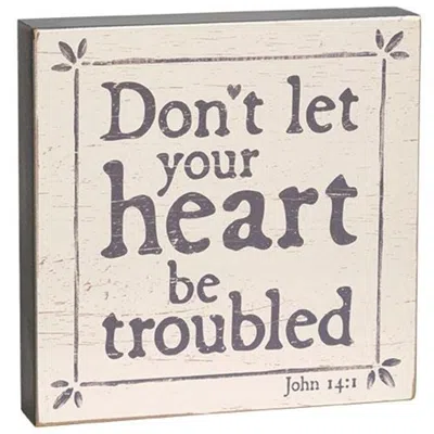Homegifo Don't Let Your Heart Be Troubled Box Sign In Neutral