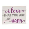 Homegifo I Love That You Are My Nana Block 6.5"x5"