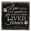Homegifo If Love Could Have Saved You Block 6" Sq