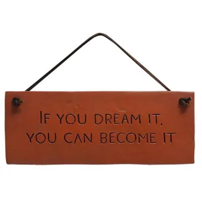 Homegifo *if You Dream It Resin Sign In Brown