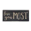 Homegifo Love You Most Engraved Sign 3.5"x8"