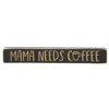 Homegifo Mama Needs Coffee Engraved Block 12"