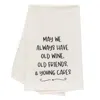 Homegifo *may We Always Have Old Wine Old Friends Dish Towel