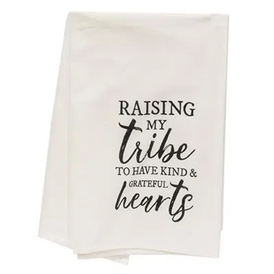Homegifo *raising My Tribe To Have Kind And Grateful Hearts Dish Towel In White