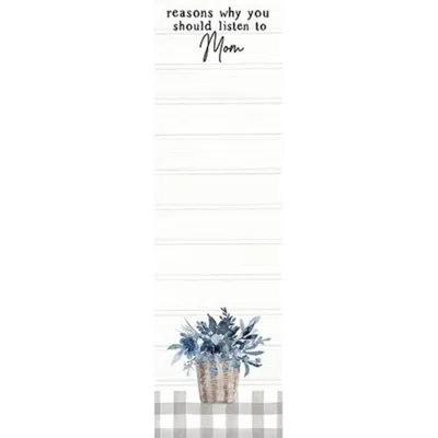 Homegifo Reasons Why You Should Listen To Mom Long Notepad In White