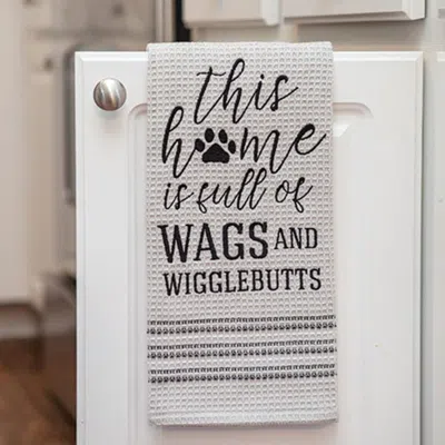Homegifo This Home Is Full Of Wags And Wigglebutts Dish Towel In White