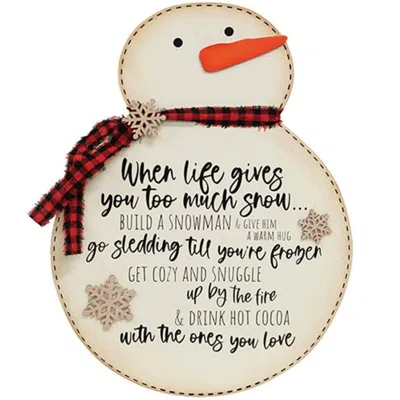 Homegifo When Life Gives You Too Much Snowman Sign In Neutral