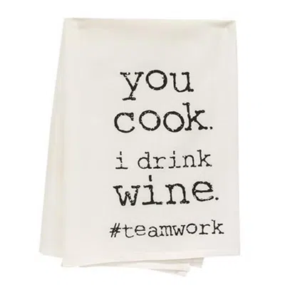 Homegifo *you Cook I Drink Wine Dish Towel In White