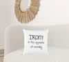 Homezia Black And White Irony Fun Message Throw Pillow