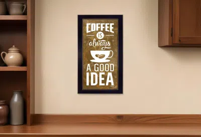 Homezia Coffee Is Always A Good Idea Black Framed Print Wall Art