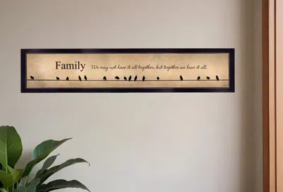 Homezia Family Together We Have It All 2 Black Framed Print Wall Art