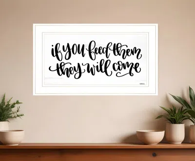 Homezia If You Feed Them 1 White Framed Print Wall Art