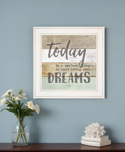 Homezia Live Your Dreams Today 1 White Framed Print Wall Art