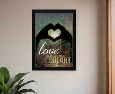 Homezia Love With All Your Heart 1 Black Framed Print Wall Art In Multi
