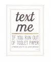 Homezia Text Me If You Run Out Of Toilet Paper 2 White Framed Print Wall Art