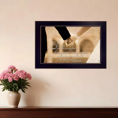 Homezia To Have And To Hold 3 Black Framed Print Wall Art