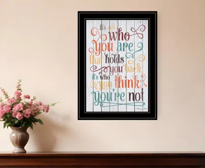 Homezia Who You Think You Are 3 Black Framed Print Wall Art