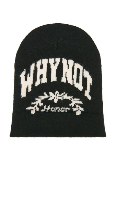 Honor The Gift Why Not Beanie In Black