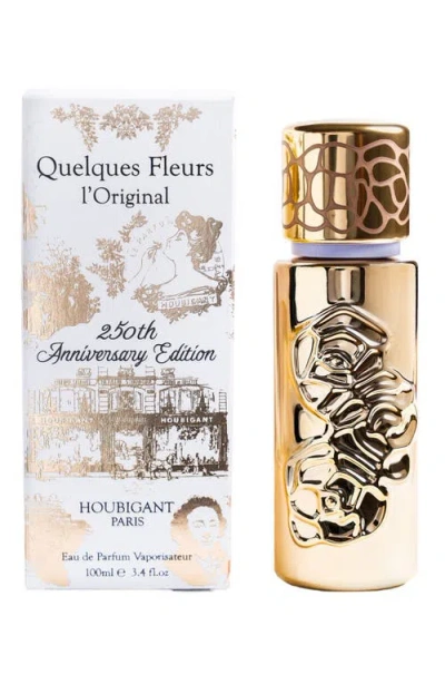 Houbigant Paris Quelques Fleurs L'original Eau De Parfum 250th Anniversary Edition In Transparent