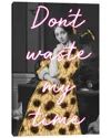 Icanvas Don't Waste My Time Neon By Grace Digital Art Co Wall Art