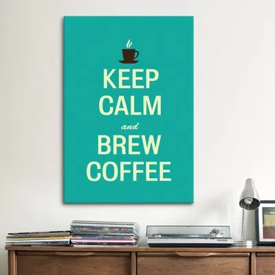Icanvas Kitchen Keep Calm And Brew Coffee Textual Art On Canvas In No Mat,wrapped Canvas