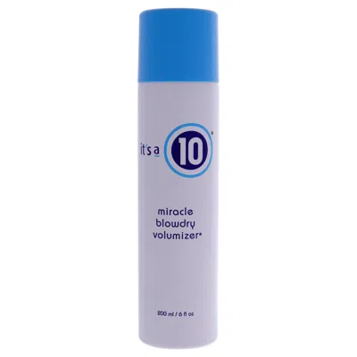 It's A 10 Miracle Blowdry Volumizer By Its A 10 For Unisex - 6 oz Hair Spray In Transparent