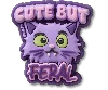 Jibbitz Cute But Feral