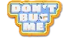 Jibbitz Dont Bug Me