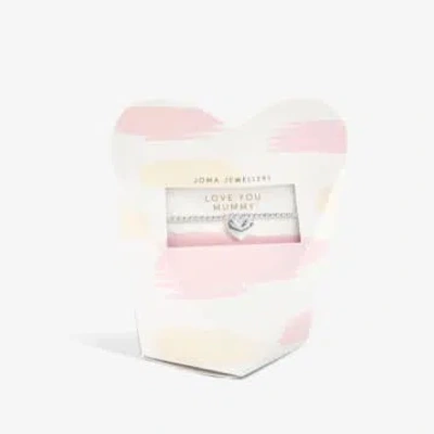 Joma Jewellery Mother's Day From The Heart Gift Box 'love You Mummy' Bracelet In Pink