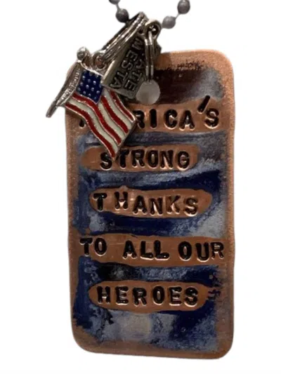 Kate Mesta Dog Tag America's Strong Because Of Our Heroes In Brown