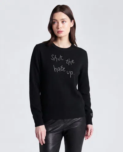 Kenneth Cole Lingua Franca Shut The Hate Up Unisex Cashmere Crewneck Sweater In Black