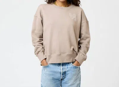 Kerri Rosenthal Ex-boyfriend Love Sweatshirt In Cobblestone In Sand