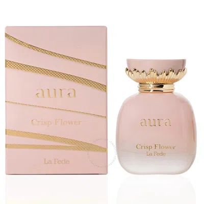 Khadlaj Ladies La Fede Aura Crisp Flower Perfume Edp Spray 3.4 oz Fragrances 6291107975504