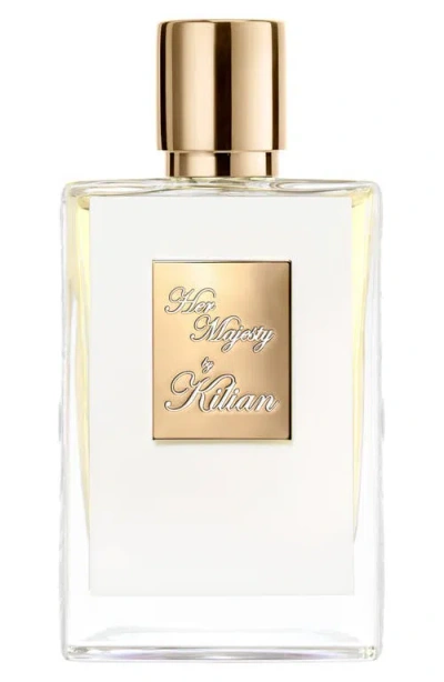 Kilian Paris Her Majesty Eau De Parfum In Transparent