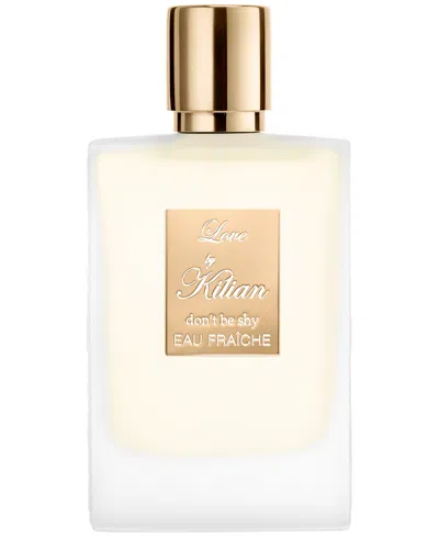 Kilian Paris Love, Don't Be Shy Eau Fraiche Perfume, 1.7 Oz. In Transparent