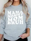 Kissed Apparel Mama Mommy Mom Bruh Graphic Sweatshirt In Gray In Blue