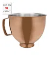 KITCHENAID KITCHENAID 5 QT. COLORFAST FINISH COPPER STAINLESS STEEL BOWL WITH $8 CREDIT