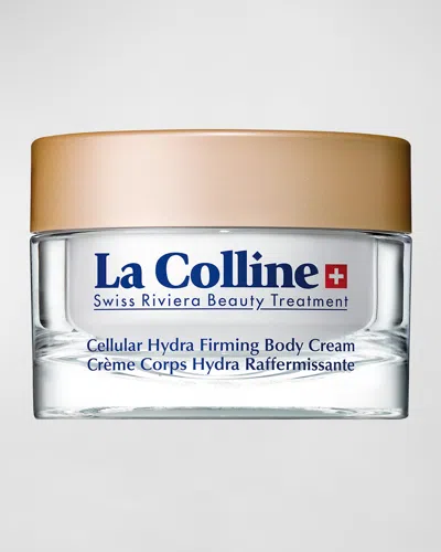 La Colline Cellular Hydra Firming Body Cream, 6.8 Oz.