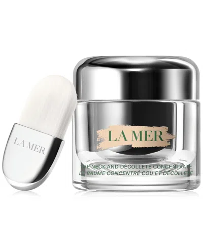 La Mer The Neck & Decollete Concentrate, 1.7 Oz.